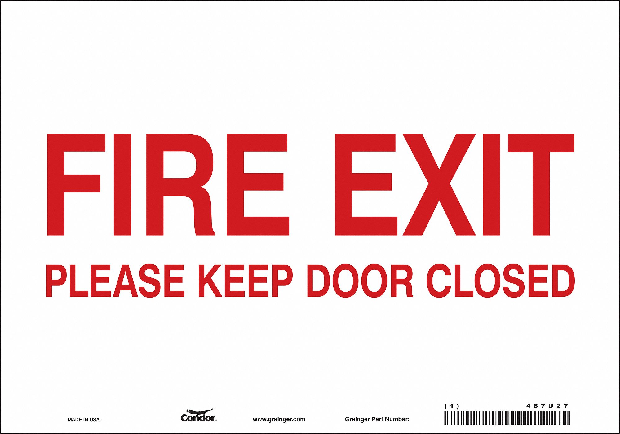 SAFETY SIGN, VINYL, ADHESIVE MOUNT, 7 X 10 IN NOMINAL SIGN SIZE, NOT RETROREFLECTIVE, FIRE EXIT PLEASE KEEP DOOR CLOSED