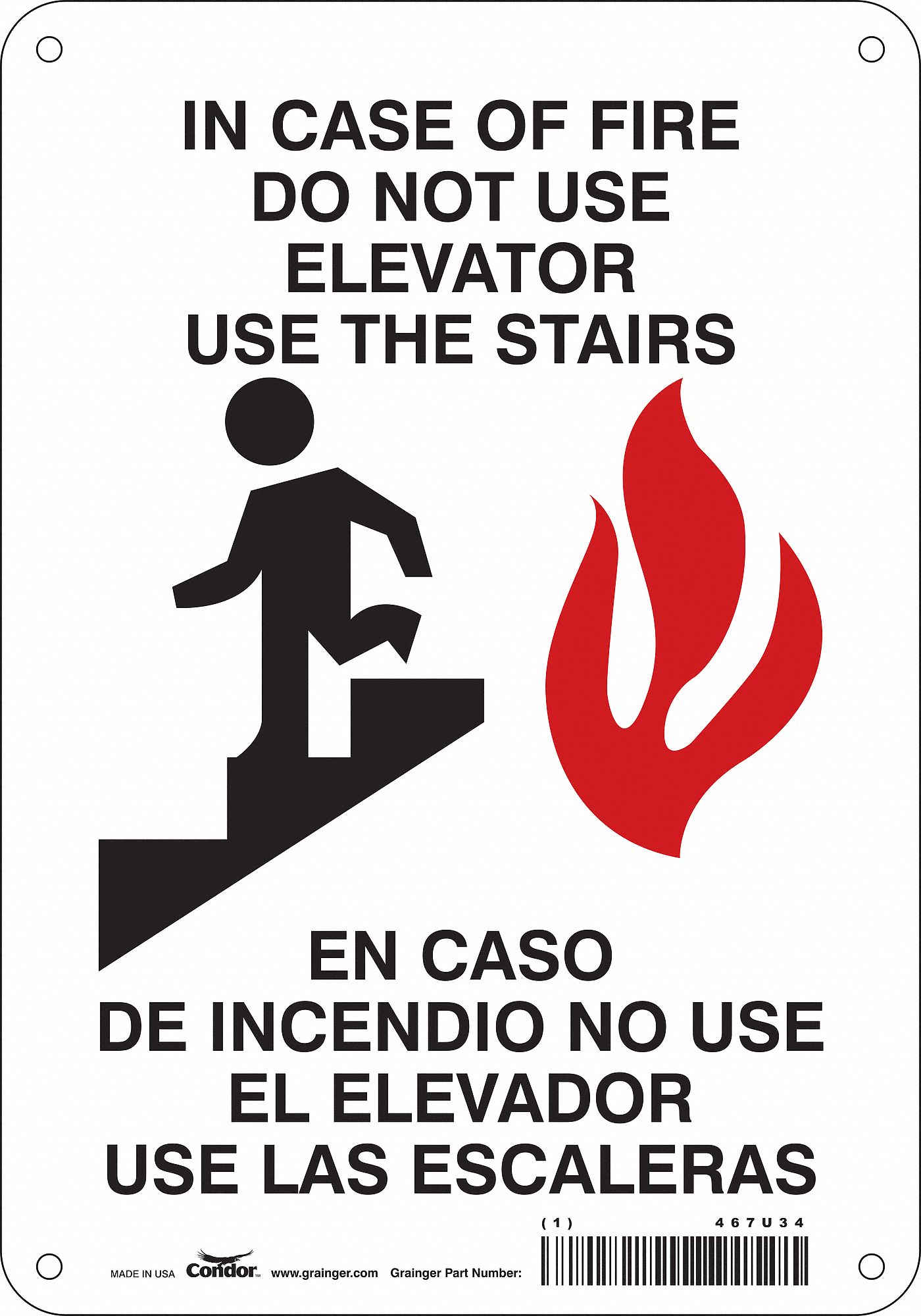 SAFETY SIGN, AL, HOLE MOUNT, 10X7 IN, 0.032 IN THICK, IN CASE OF FIRE DO NOT USE ELEVATOR USE THE STAIRS/EN CASO DE I...