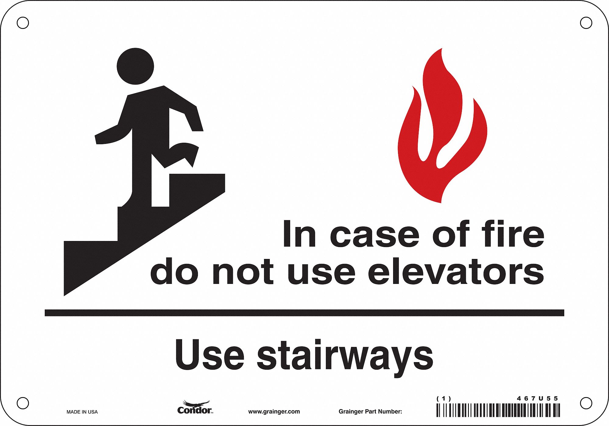 SAFETY SIGN, POLYETHYLENE, HOLE MOUNT, 7 X 10 IN NOMINAL SIGN SIZE, IN CASE OF FIRE DO NOT USE ELEVATORS USE STAIRWAYS
