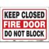 Fire Door: Keep Closed Do Not Block Signs