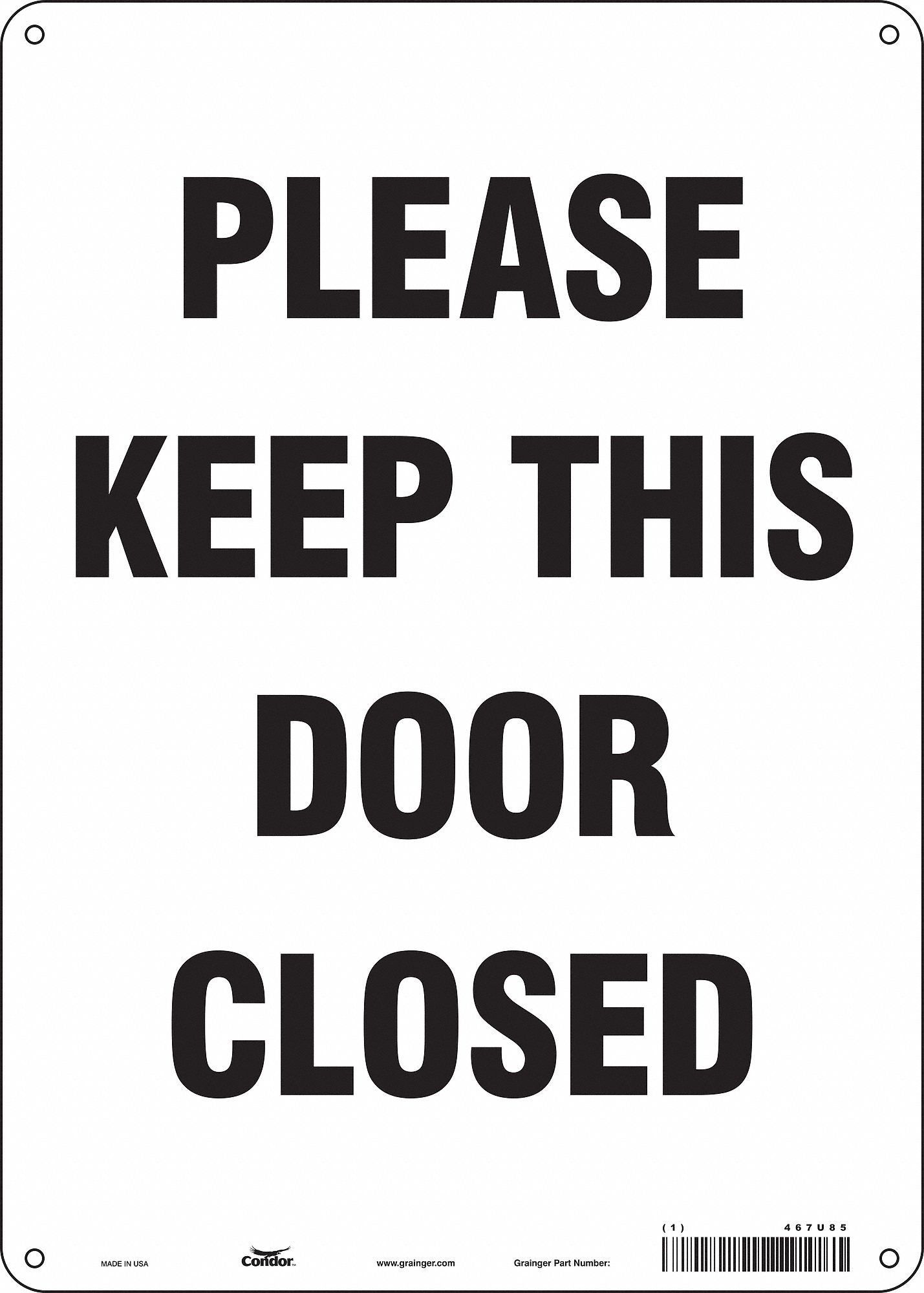 Safety Sign: Aluminum, Mounting Holes Sign Mounting, 14 in x 10 in Nominal Sign Size, 0.032 in Thick