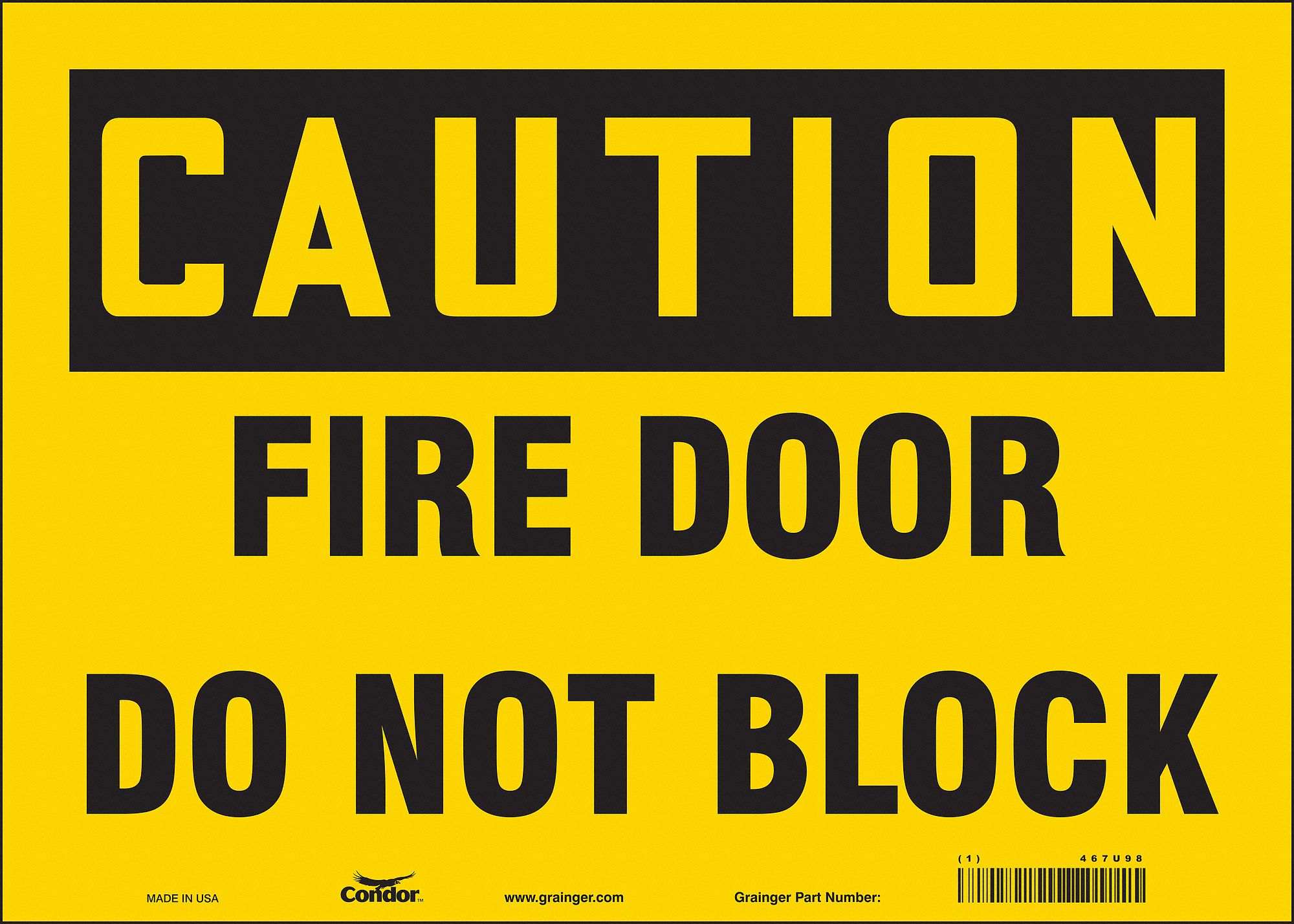 SAFETY SIGN, VINYL, ADHESIVE MOUNT, 10 IN X 14 IN NOMINAL SIGN SIZE, NOT RETROREFLECTIVE, FIRE DOOR DO NOT BLOCK