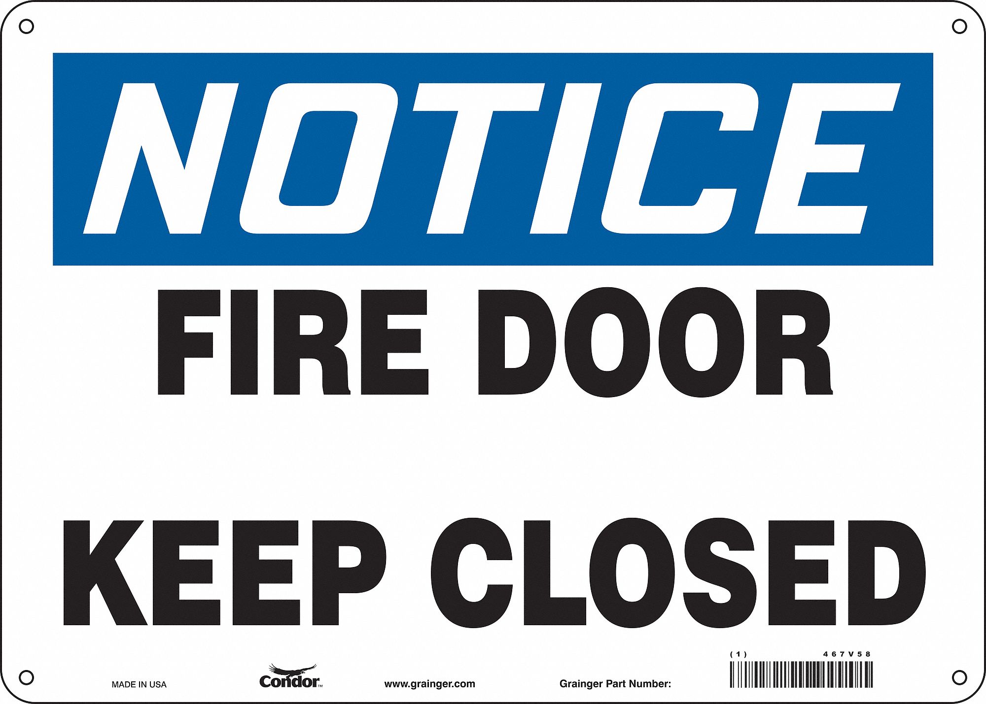 Safety Sign: Polyethylene, Mounting Holes Sign Mounting, 10 in x 14 in Nominal Sign Size, Notice
