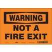 Warning: Not A Fire Exit Signs
