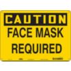 Caution: Face Mask Required Signs