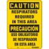 Caution/Precaucion: Respirators Required In This Area/Uso Obligatorio De Respirador En Esta Area Signs
