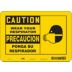 Caution/Precaucion: Wear Your Respirator/Ponga Su Respirador Signs
