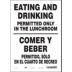 Eating And Drinking Permitted Only In The Lunchroom/Comer Y Beber Permitido, Solo En El Cuarto De Recreo Signs