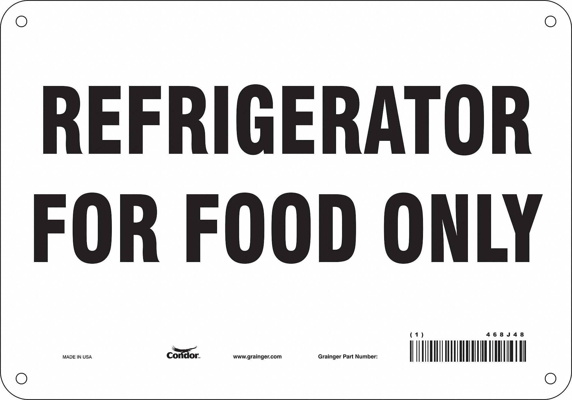 Safety Sign: Polyethylene, Mounting Holes Sign Mounting, 7 in x 10 in Nominal Sign Size