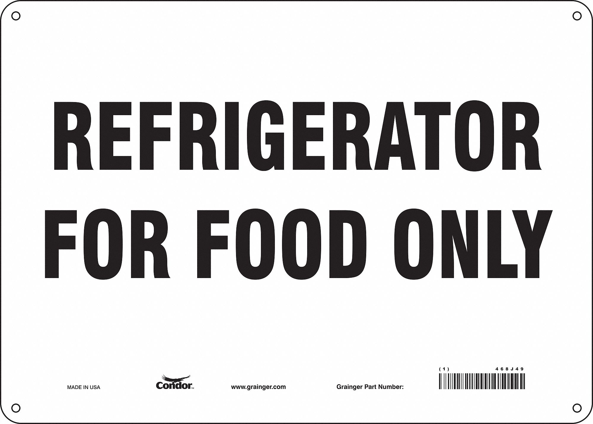 Safety Sign: Polyethylene, Mounting Holes Sign Mounting, 10 in x 14 in Nominal Sign Size
