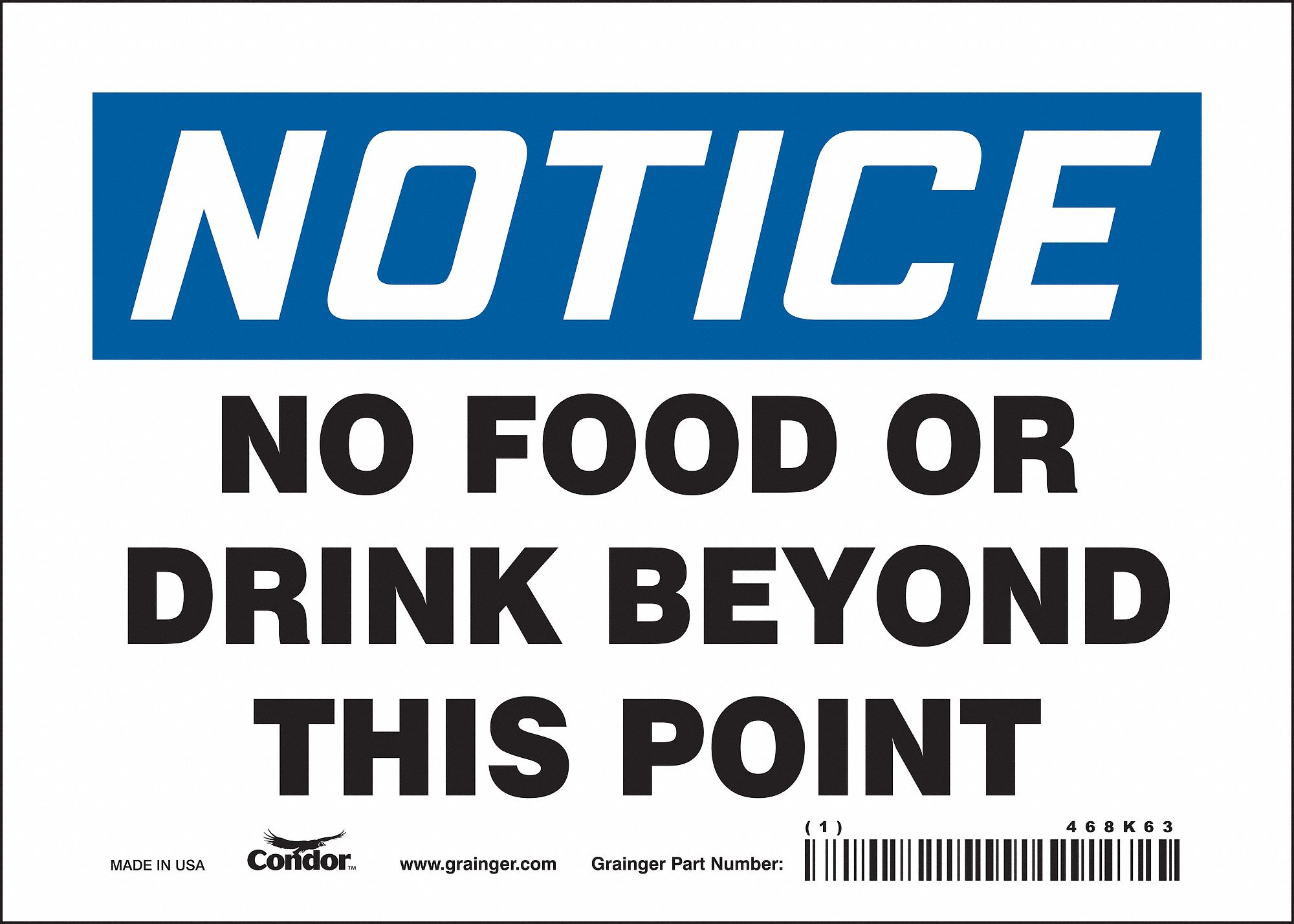 SAFETY SIGN, VINYL, ADHESIVE MOUNT, 5 X 7 IN NOMINAL SIGN SIZE, NOT RETROREFLECTIVE, NO FOOD OR DRINK BEYOND THIS POINT