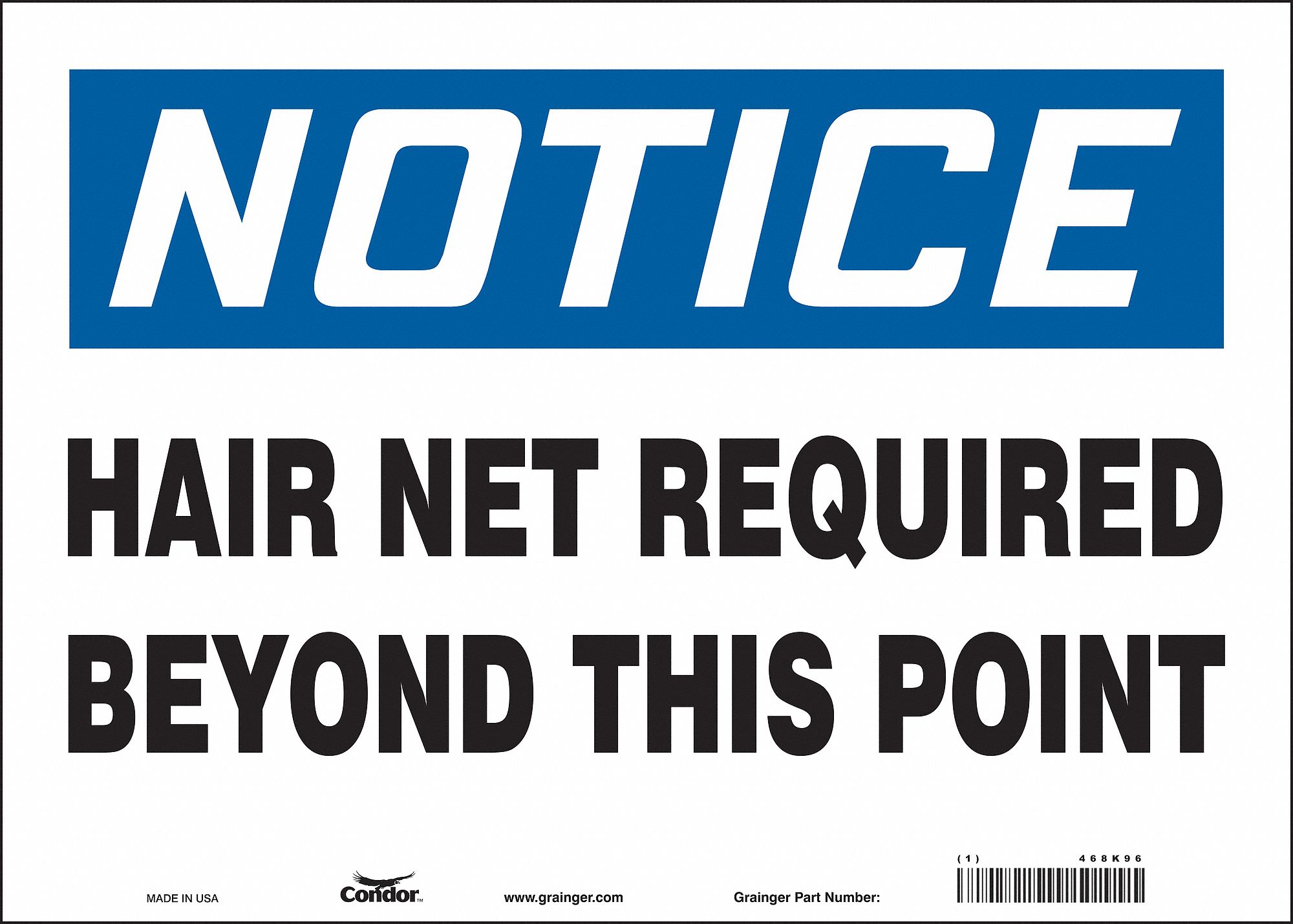 Safety Sign: Vinyl, Adhesive Sign Mounting, 10 in x 14 in Nominal Sign Size, Not Retroreflective