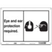 Eye And Ear Protection Required. Signs