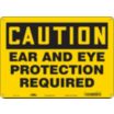 Caution: Ear And Eye Protection Required Signs