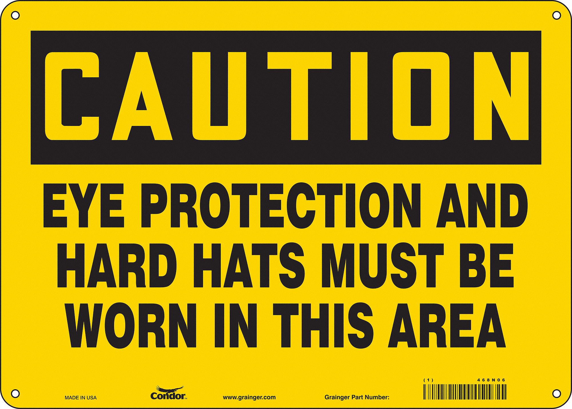 Safety Sign: Aluminum, Mounting Holes Sign Mounting, 10 in x 14 in Nominal Sign Size, 0.032 in Thick
