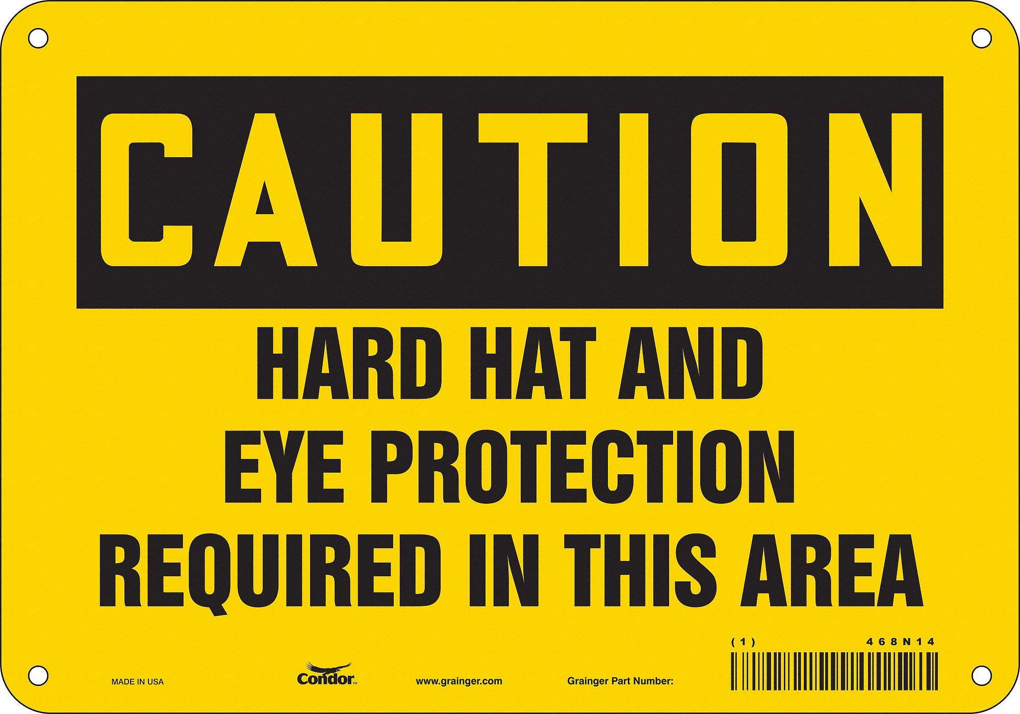 Safety Sign: Aluminum, Mounting Holes Sign Mounting, 7 in x 10 in Nominal Sign Size, 0.032 in Thick