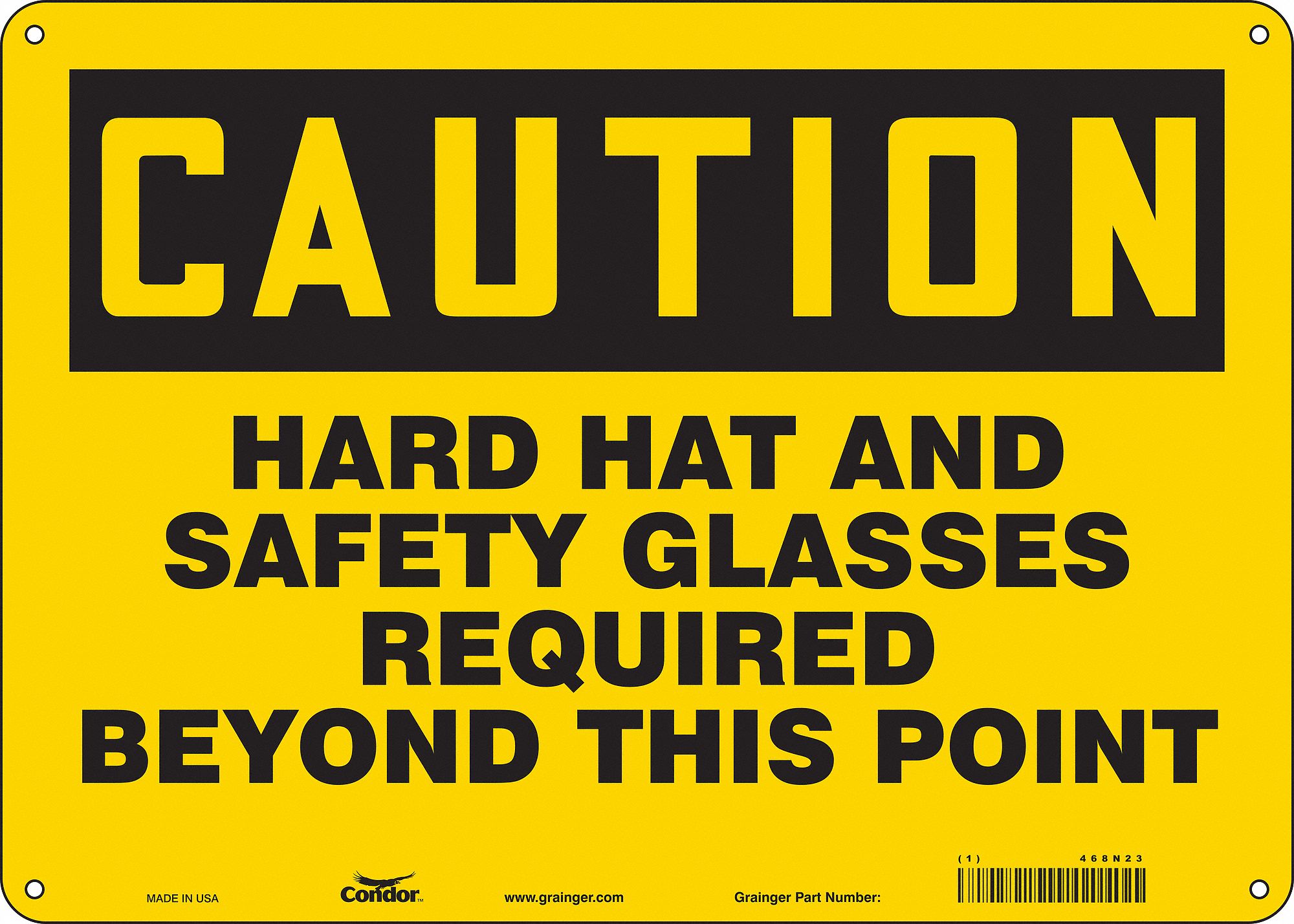 Safety Sign: Aluminum, Mounting Holes Sign Mounting, 10 in x 14 in Nominal Sign Size, 0.032 in Thick