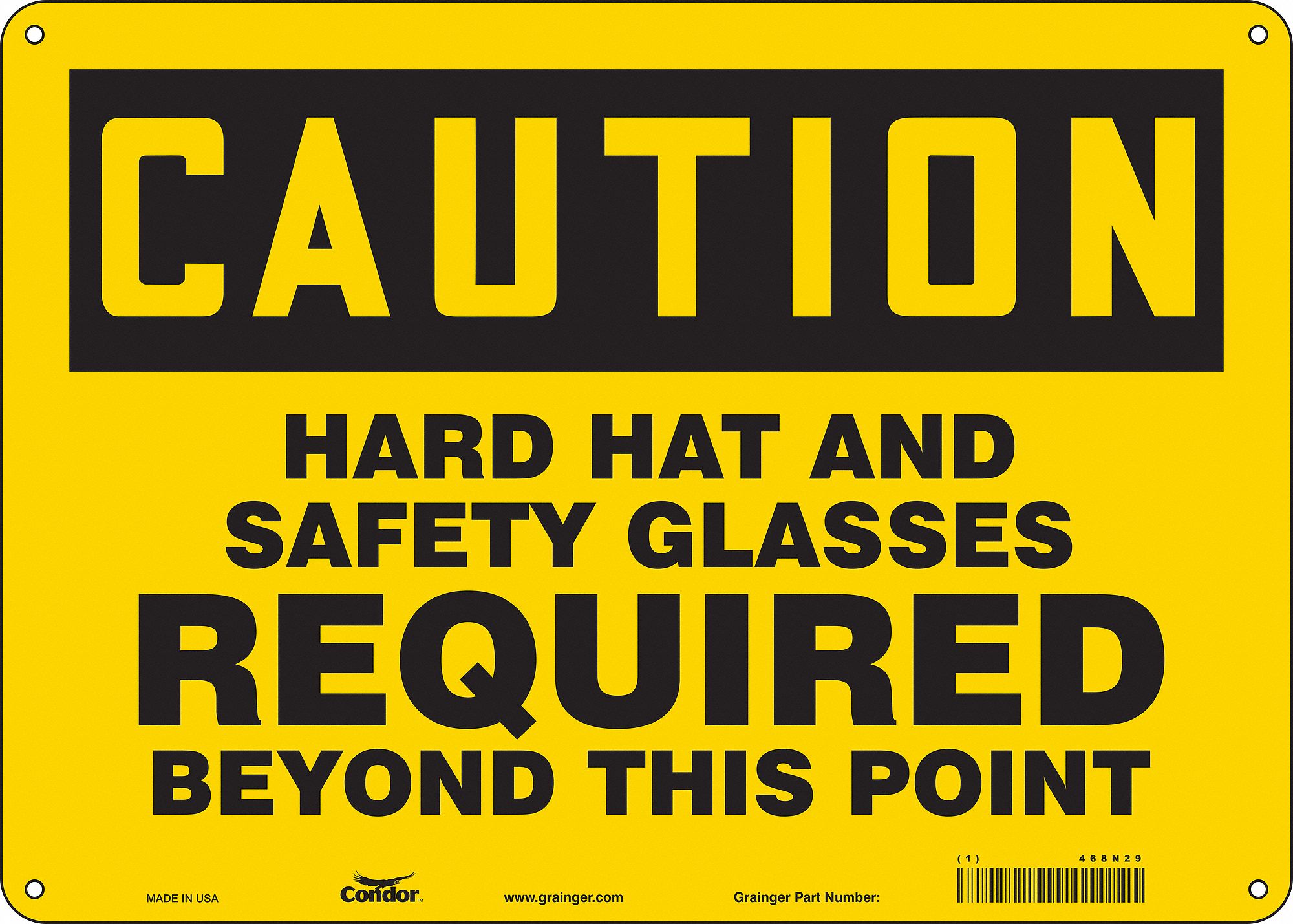 Safety Sign: Aluminum, Mounting Holes Sign Mounting, 10 in x 14 in Nominal Sign Size, 0.032 in Thick