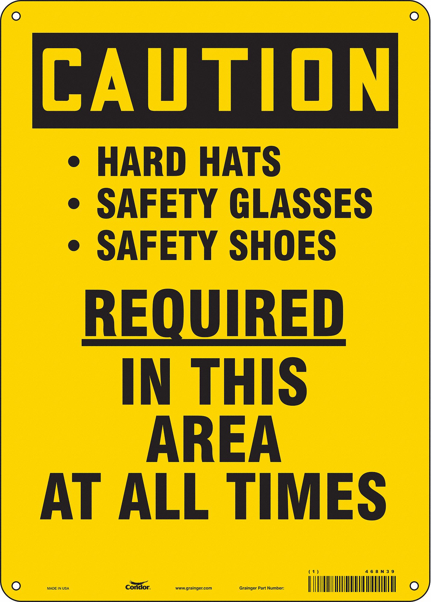 Safety Sign: Polyethylene, Mounting Holes Sign Mounting, 14 in x 10 in Nominal Sign Size, Caution