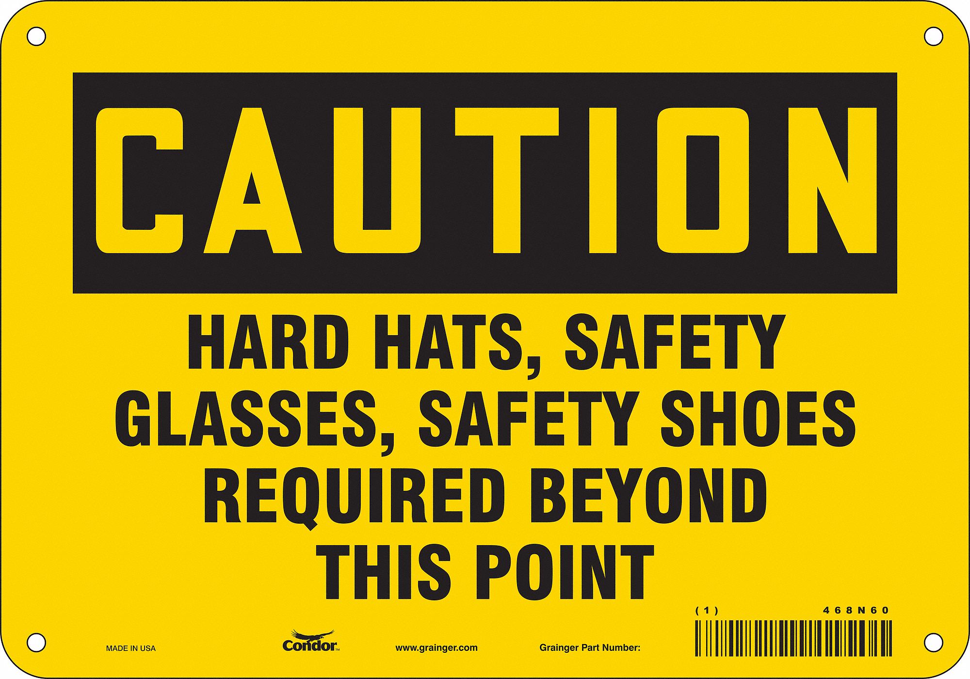 Safety Sign: Polyethylene, Mounting Holes Sign Mounting, 7 in x 10 in Nominal Sign Size, Caution