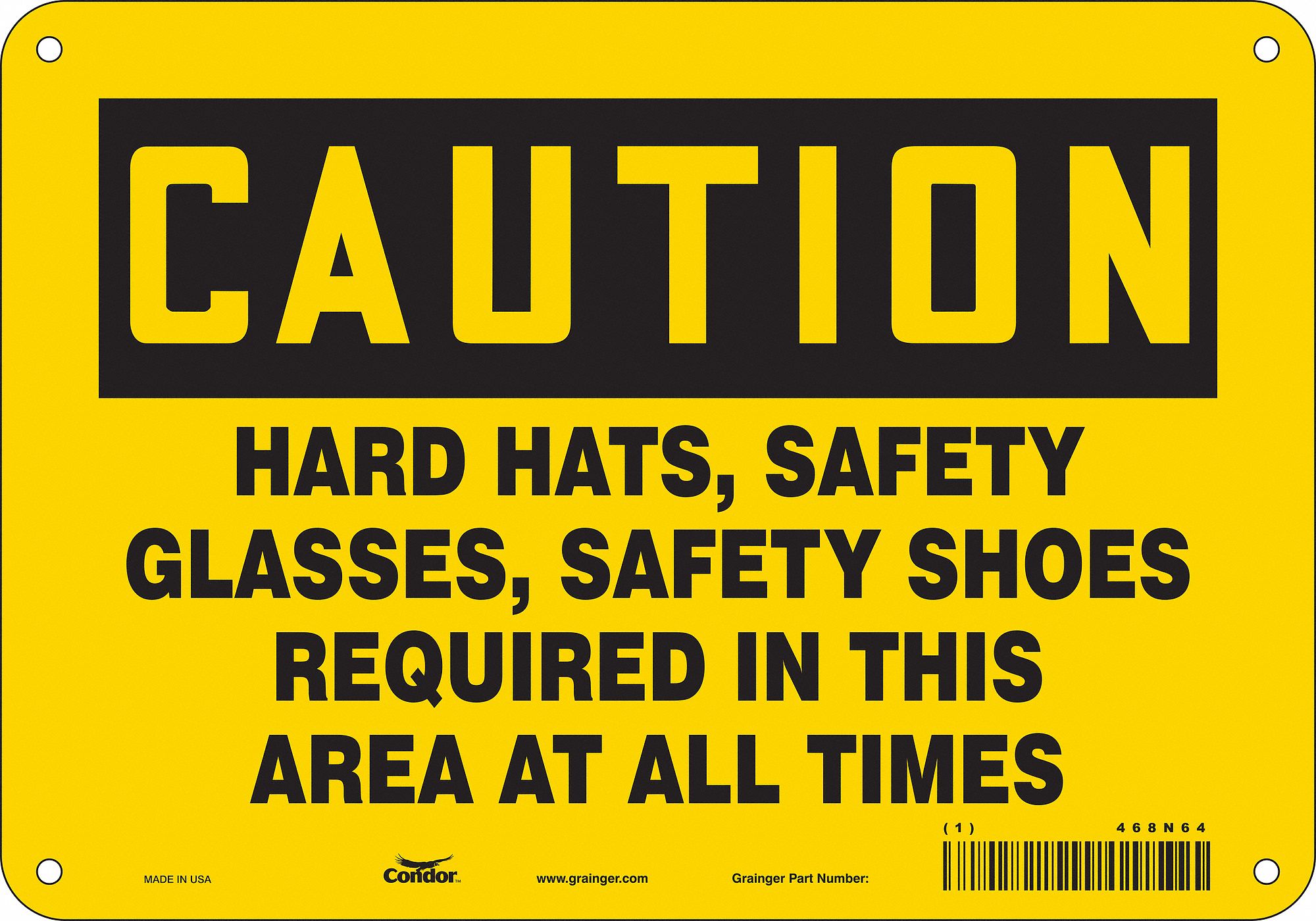 Safety Sign: Aluminum, Mounting Holes Sign Mounting, 7 in x 10 in Nominal Sign Size, 0.032 in Thick