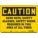 SAFETY SIGN, PE, HOLE MOUNT, 10X14IN,CAUTION, HARD HATS, SAFETY GLASSES, SAFETY SHOES REQUIRED IN THIS AREA AT ALL TIMES
