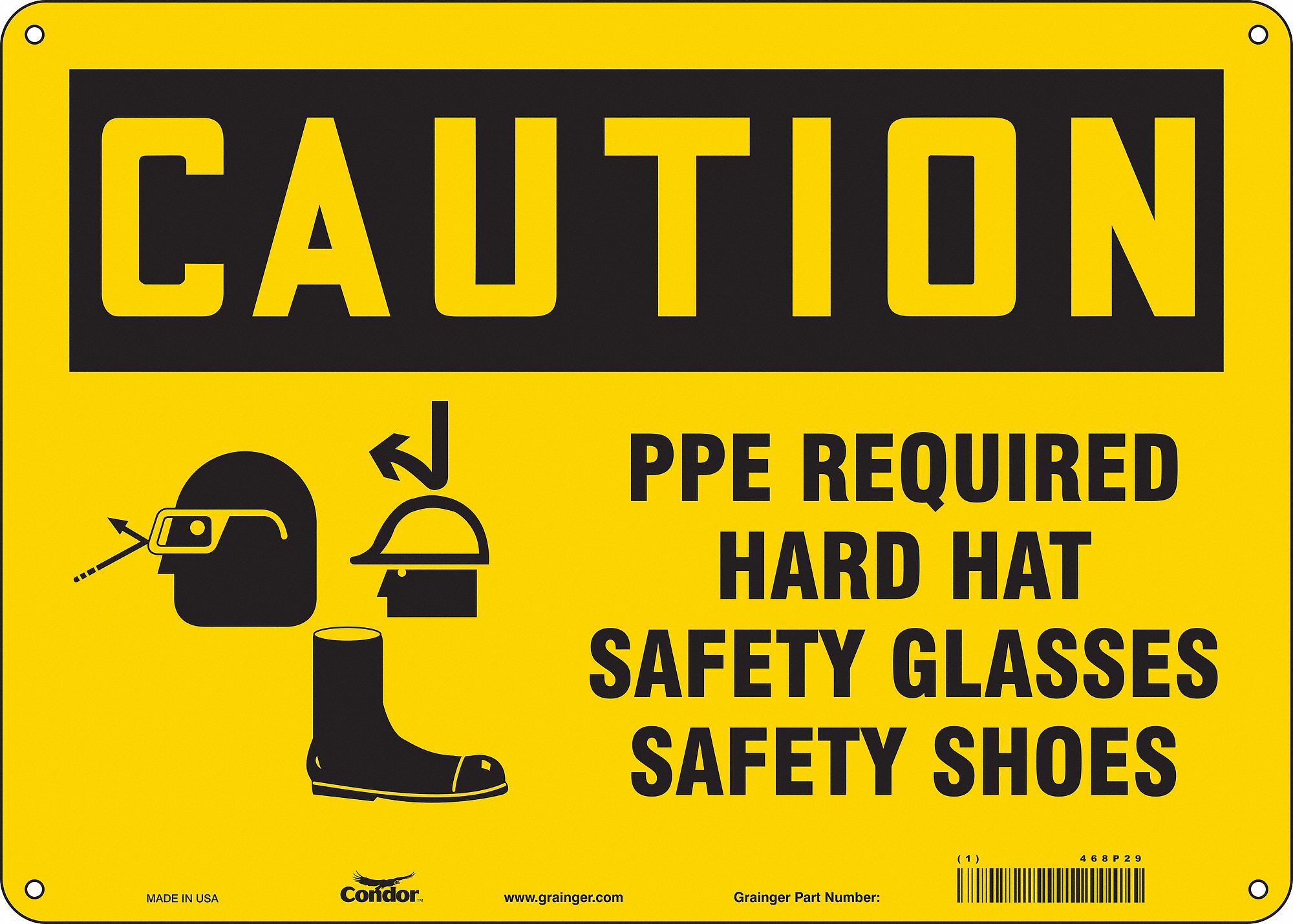 SAFETY SIGN, ALUMINUM, HOLE MOUNT, 10 X 14 IN, 0.032 IN THICK, PPE REQUIRED HARD HAT SAFETY GLASSES SAFETY SHOES