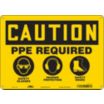 Caution: PPE Required Safety Glasses Hearing Protection Safety Shoes Signs