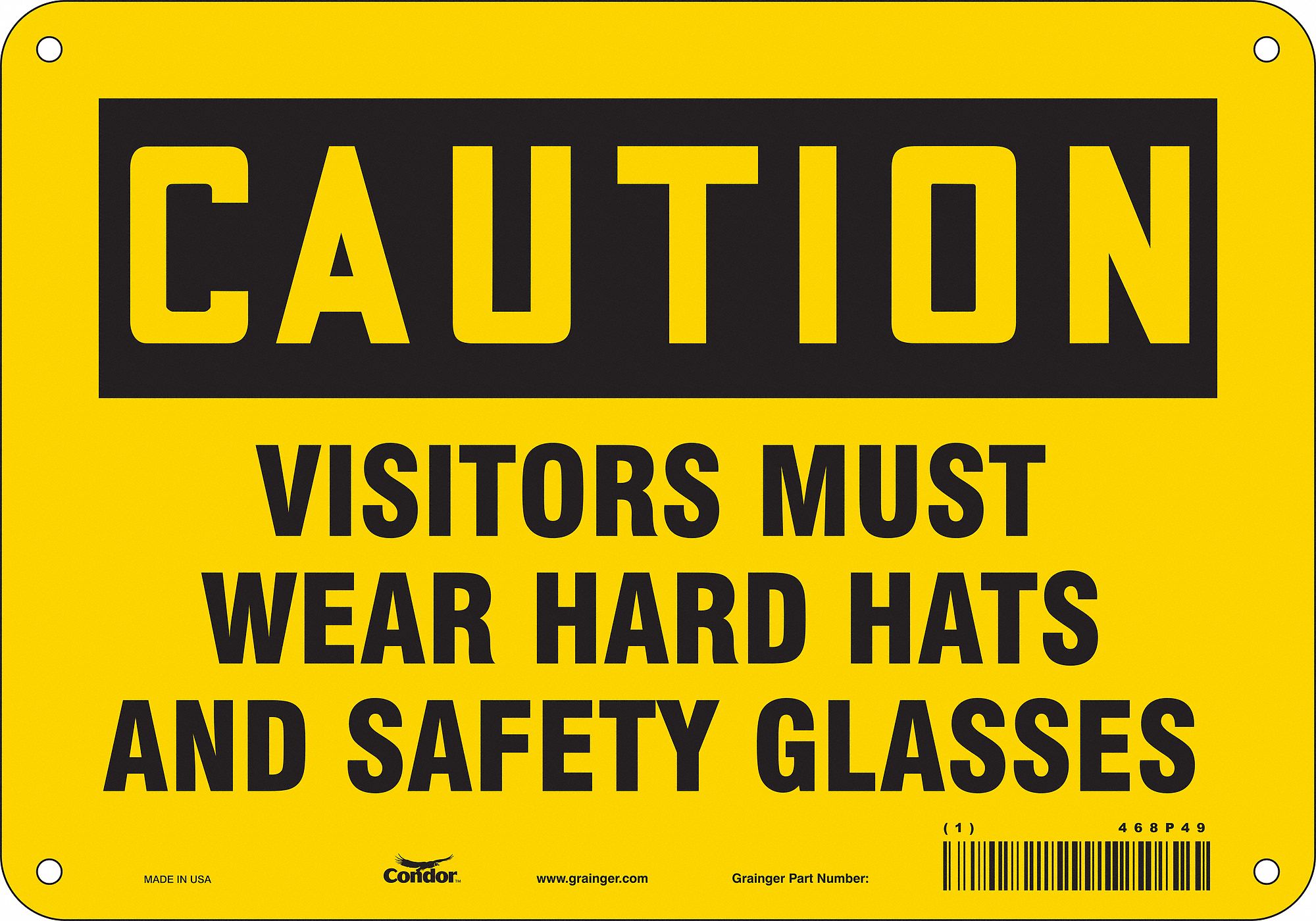 Safety Sign: Aluminum, Mounting Holes Sign Mounting, 7 in x 10 in Nominal Sign Size, 0.032 in Thick