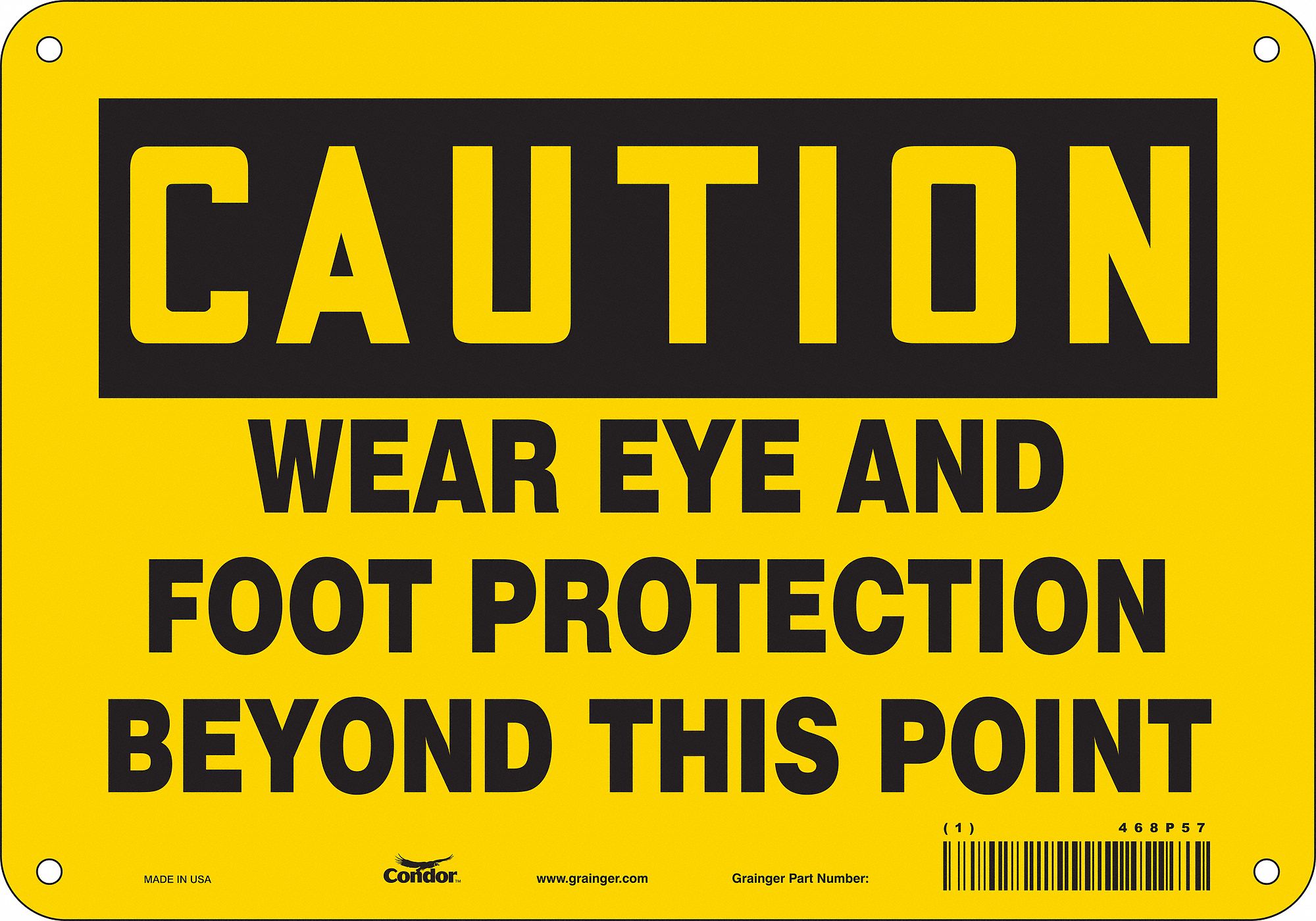 Safety Sign: Aluminum, Mounting Holes Sign Mounting, 7 in x 10 in Nominal Sign Size, 0.032 in Thick