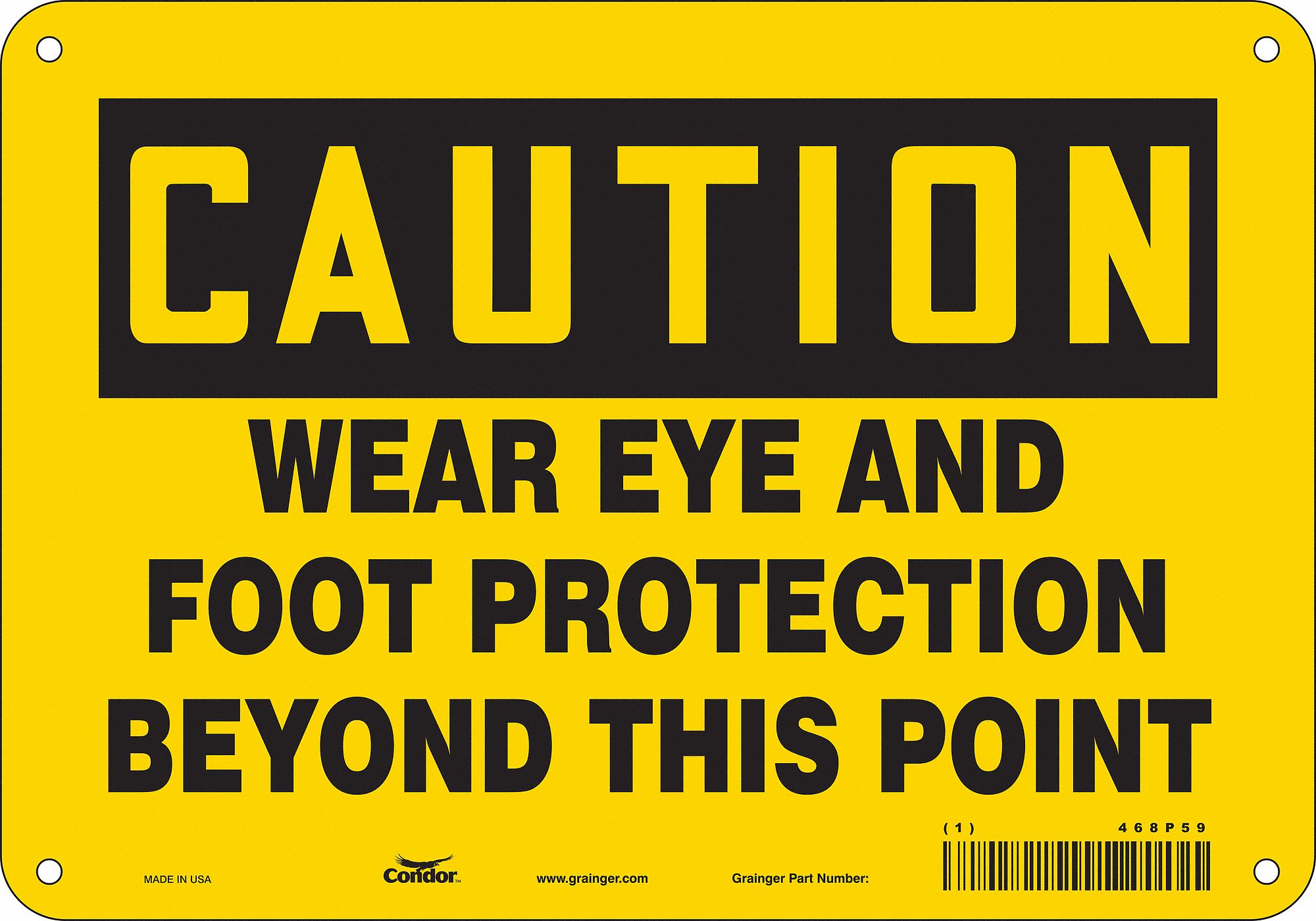 Safety Sign: Polyethylene, Mounting Holes Sign Mounting, 7 in x 10 in Nominal Sign Size, Caution