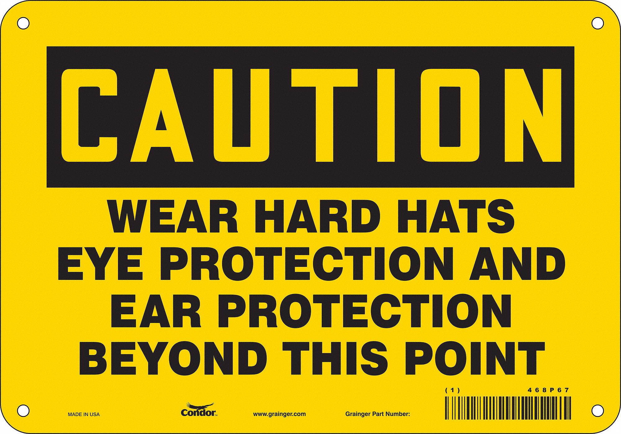 Safety Sign: Polyethylene, Mounting Holes Sign Mounting, 7 in x 10 in Nominal Sign Size, Caution