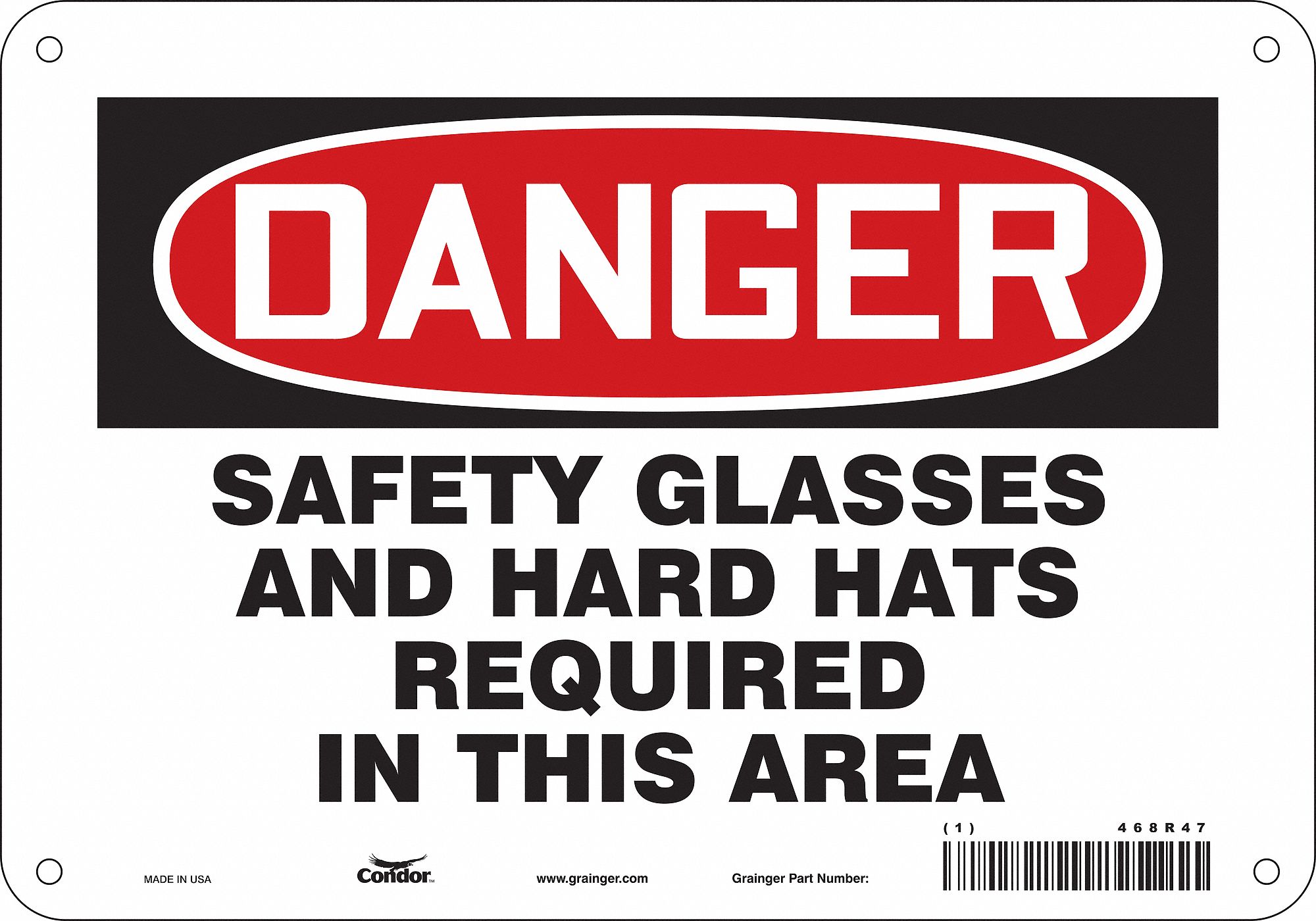 Safety Sign: Aluminum, Mounting Holes Sign Mounting, 7 in x 10 in Nominal Sign Size, 0.032 in Thick