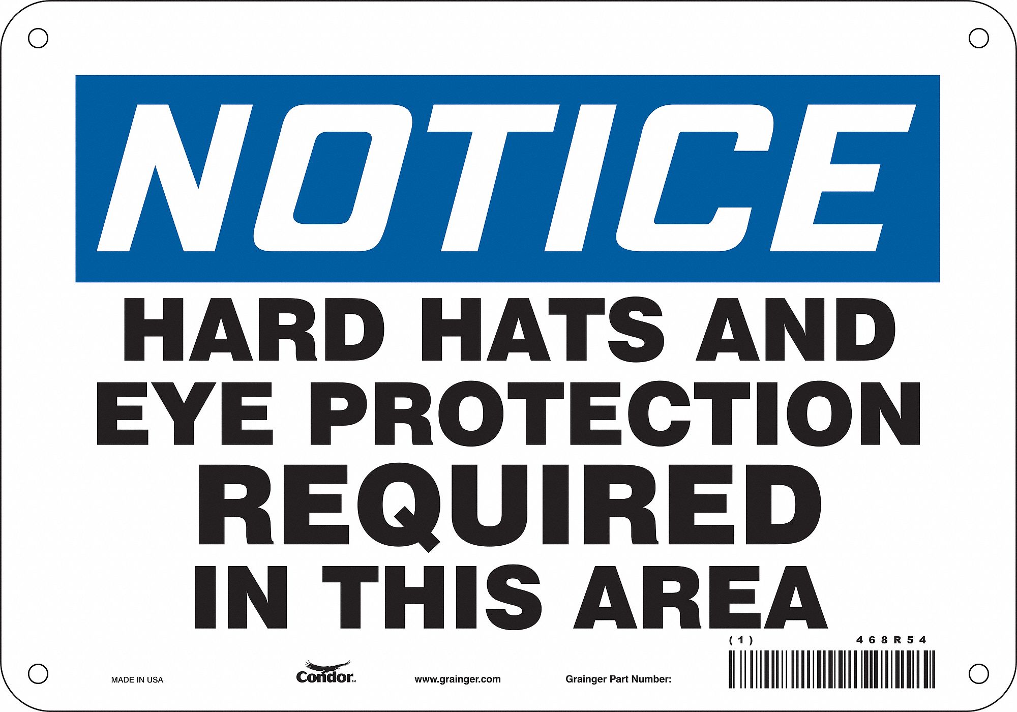 Safety Sign: Aluminum, Mounting Holes Sign Mounting, 7 in x 10 in Nominal Sign Size, 0.032 in Thick