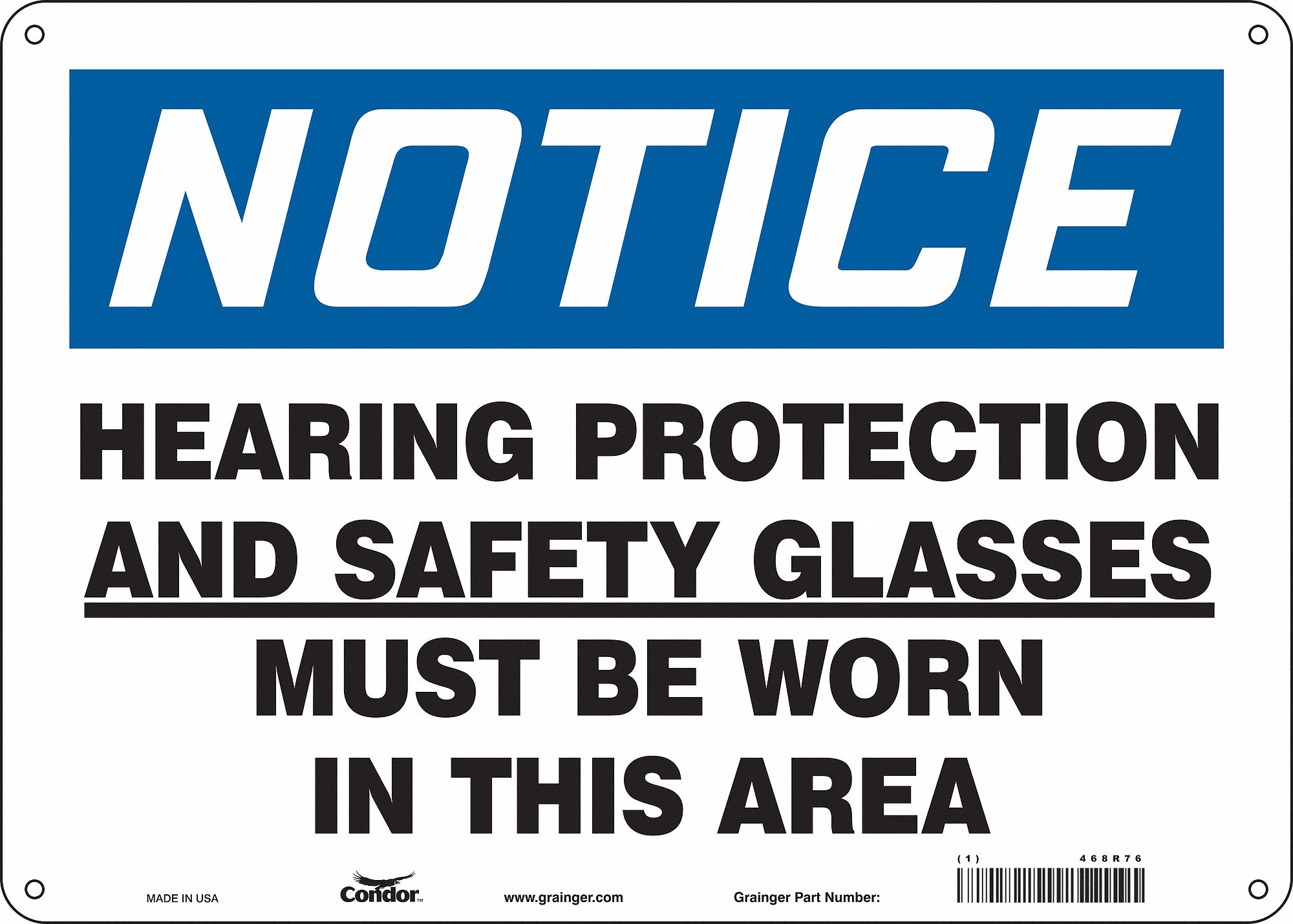 Safety Sign: Polyethylene, Mounting Holes Sign Mounting, 10 in x 14 in Nominal Sign Size, Notice