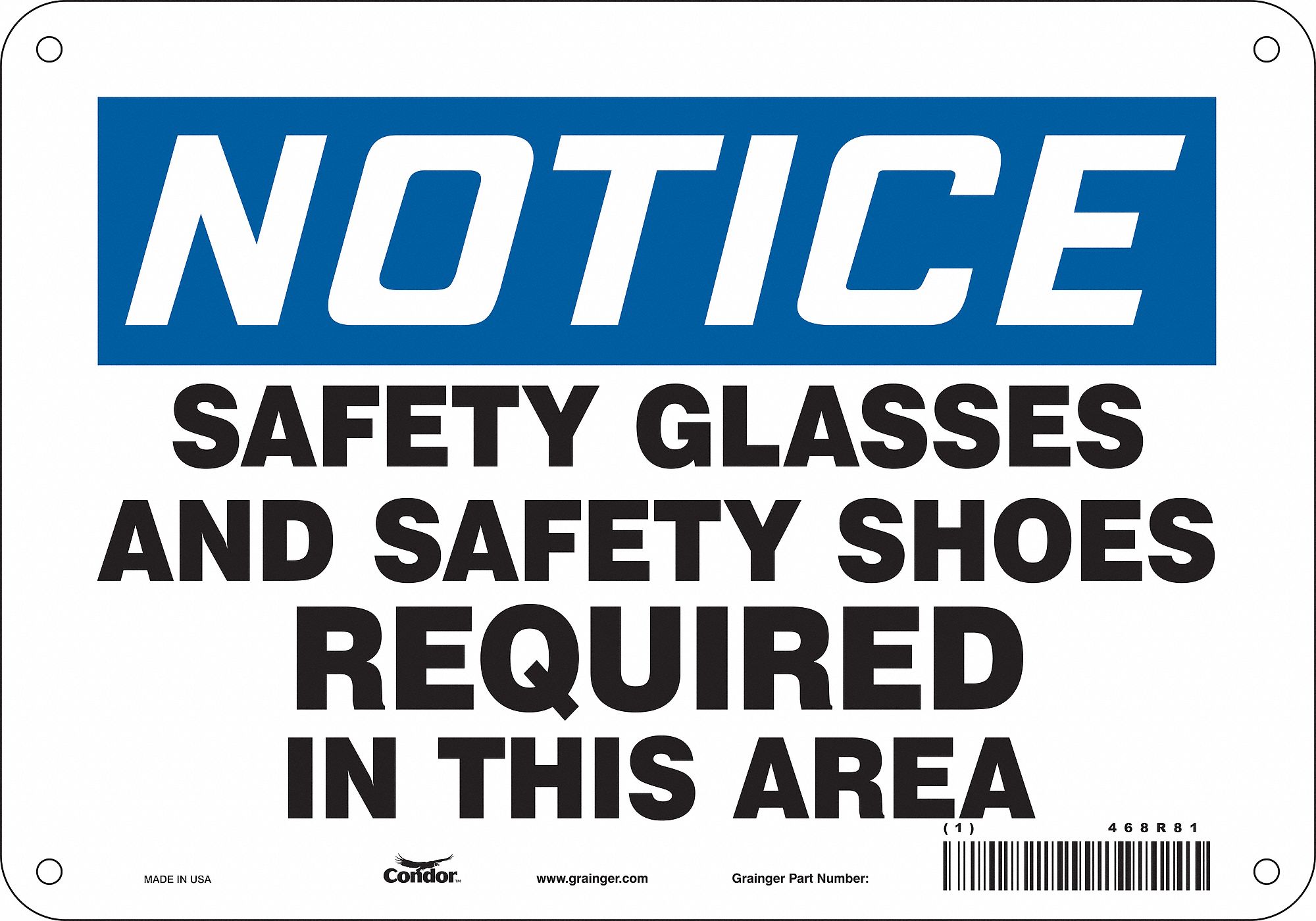 Safety Sign: Polyethylene, Mounting Holes Sign Mounting, 7 in x 10 in Nominal Sign Size, Notice