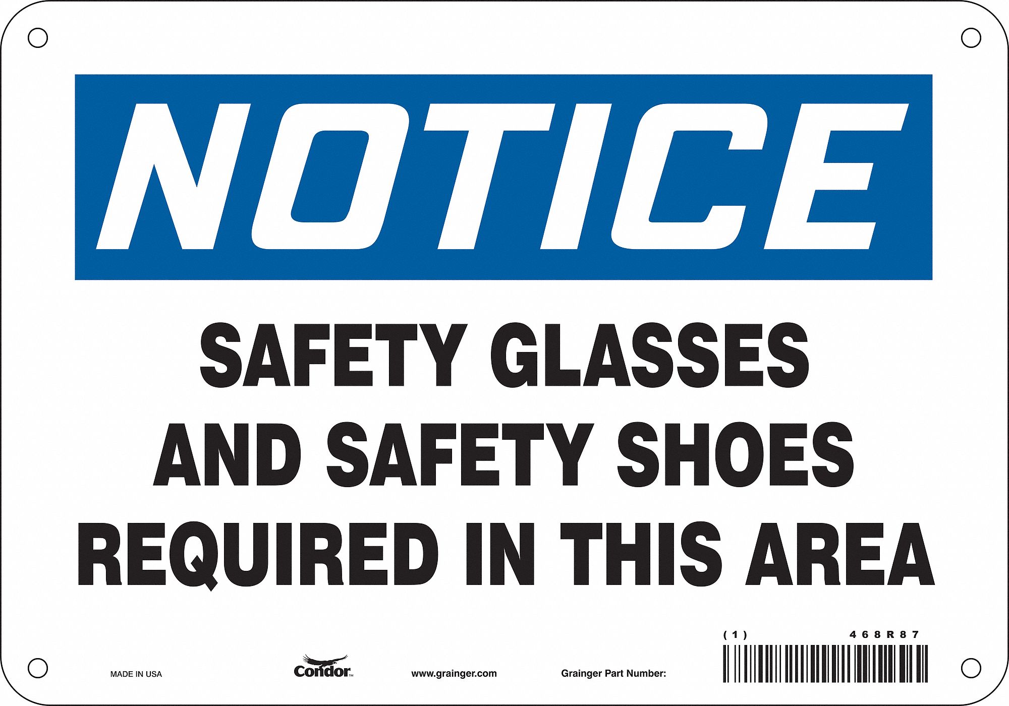 Safety Sign: Polyethylene, Mounting Holes Sign Mounting, 7 in x 10 in Nominal Sign Size, Notice