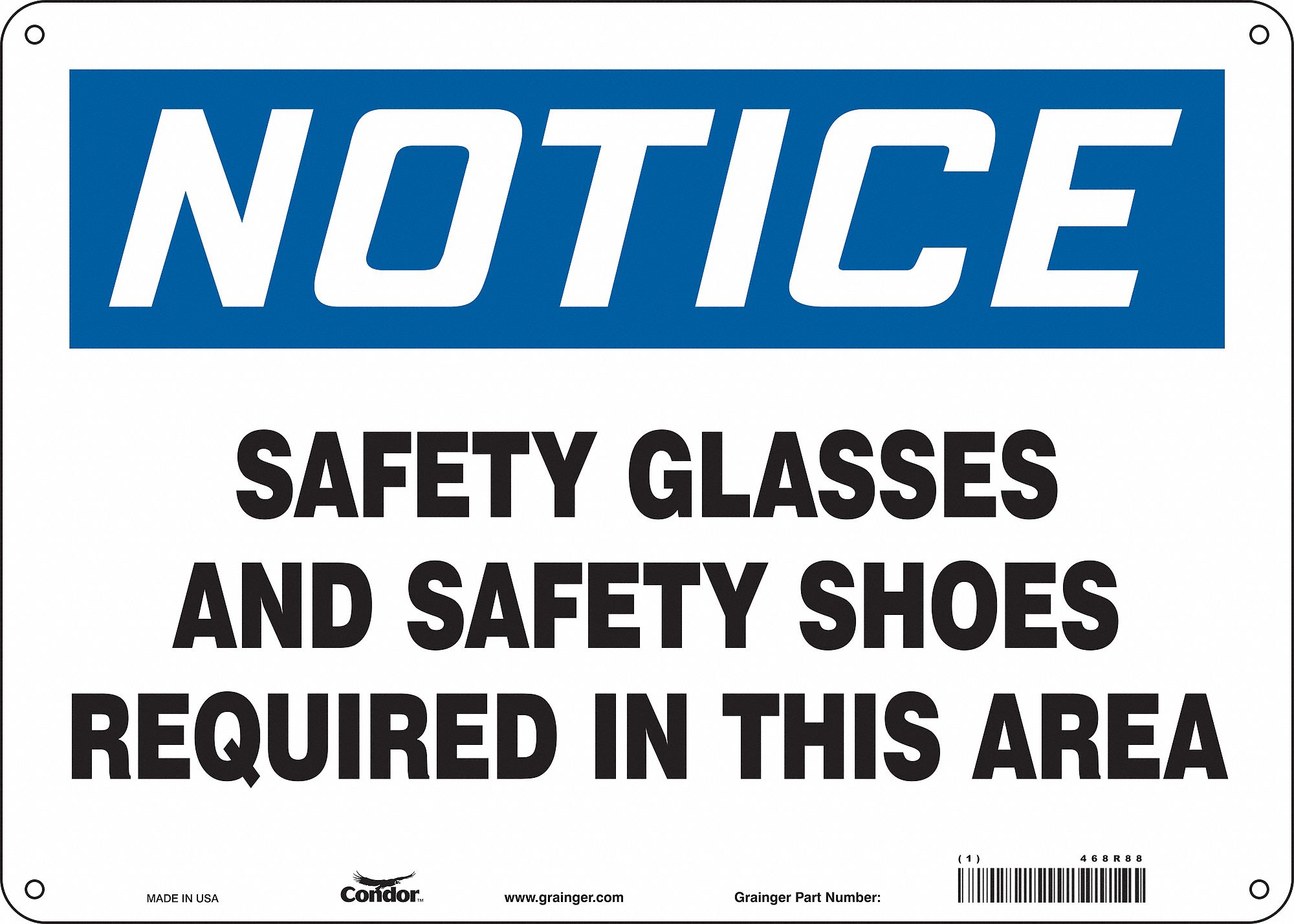Safety Sign: Polyethylene, Mounting Holes Sign Mounting, 10 in x 14 in Nominal Sign Size, Notice