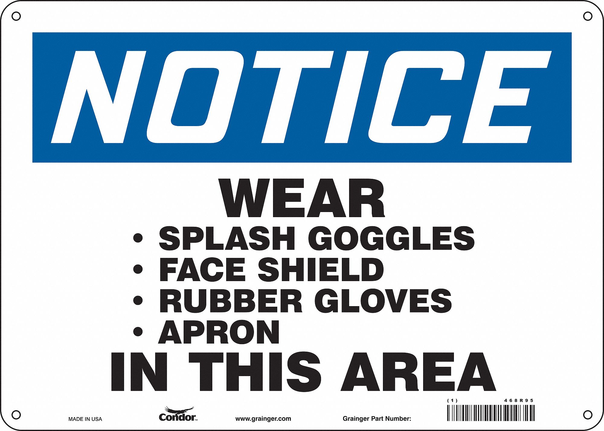 Safety Sign: Polyethylene, Mounting Holes Sign Mounting, 10 in x 14 in Nominal Sign Size, Notice
