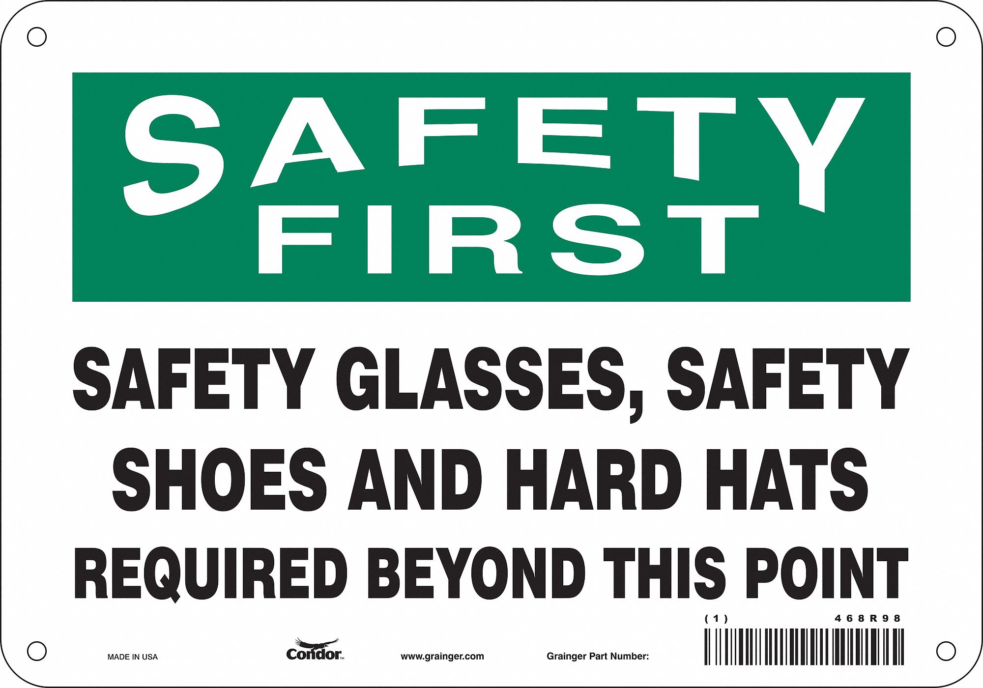 Safety Sign: Aluminum, Mounting Holes Sign Mounting, 7 in x 10 in Nominal Sign Size, 0.032 in Thick