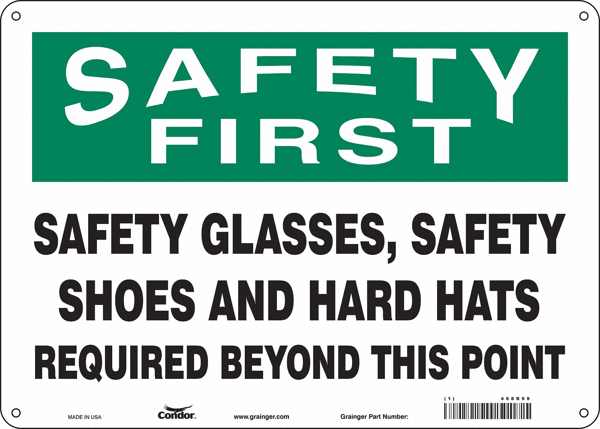 Safety Sign: Aluminum, Mounting Holes Sign Mounting, 10 in x 14 in Nominal Sign Size, 0.032 in Thick