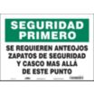 Seguridad Primero: Se Requiren Anteojos Zapatos De Seguridad Y Cascos Mas Alla De Este Punto Signs