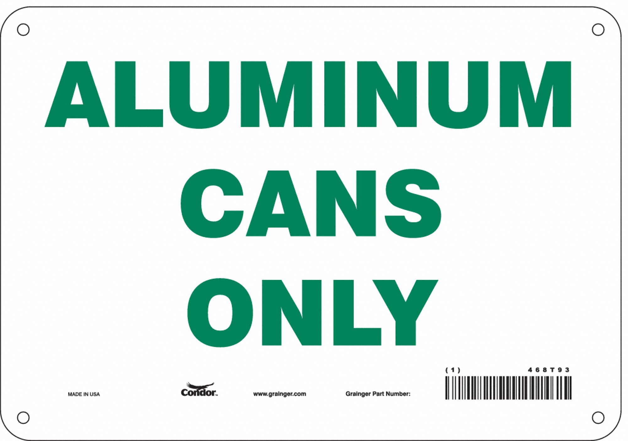 Safety Sign: Aluminum, Mounting Holes Sign Mounting, 7 in x 10 in Nominal Sign Size, 0.032 in Thick