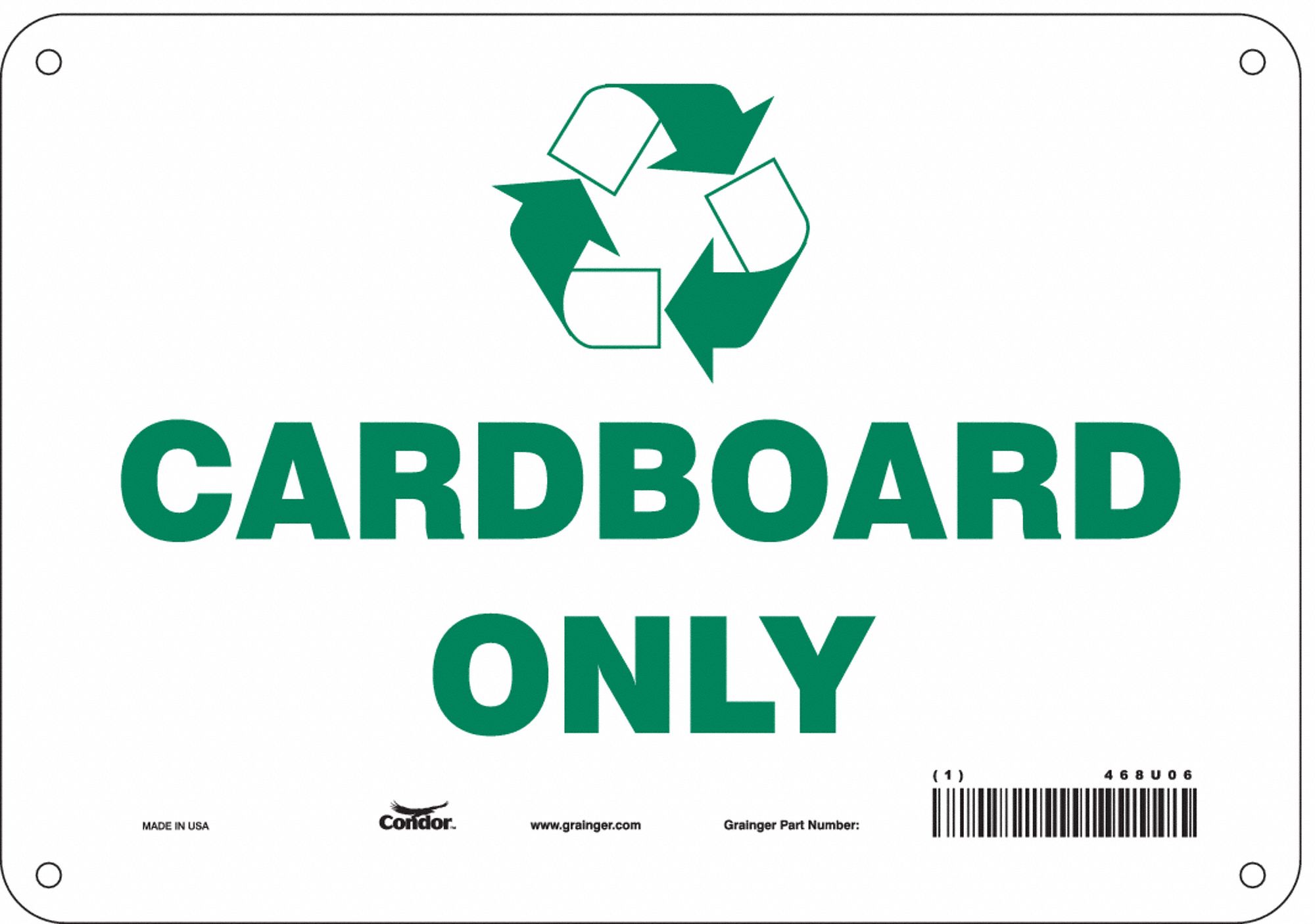 SAFETY SIGN, ALUMINUM, MOUNTING HOLES, 7 IN X 10 IN NOMINAL SIGN SIZE, 0.032 IN THICK, CARDBOARD ONLY