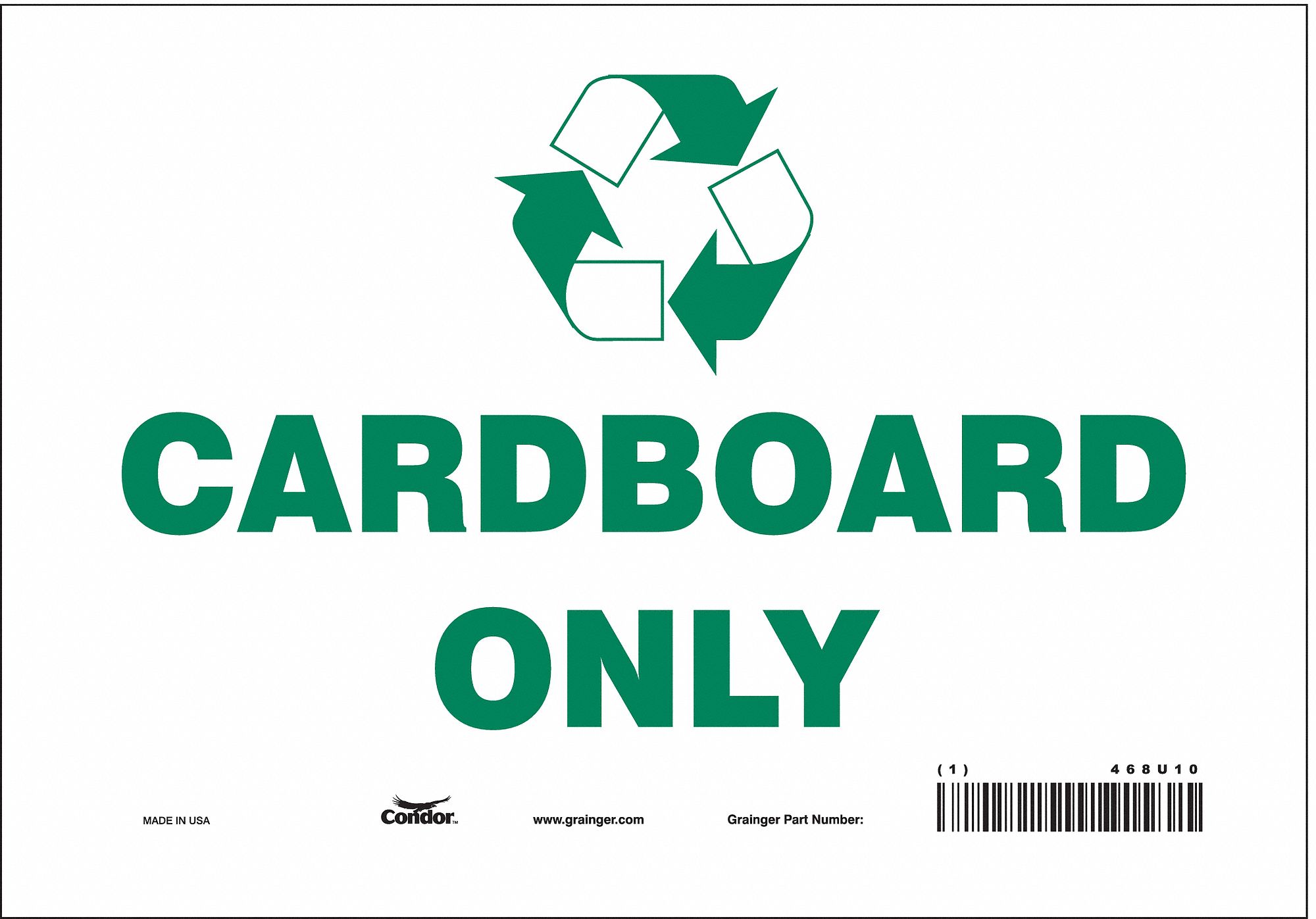 SAFETY SIGN, VINYL, ADHESIVE MOUNT, 7 IN X 10 IN NOMINAL SIGN SIZE, NOT RETROREFLECTIVE, CARDBOARD ONLY