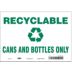 Recyclable Cans And Bottles Only Signs
