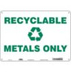 Recyclable Metals Only Signs