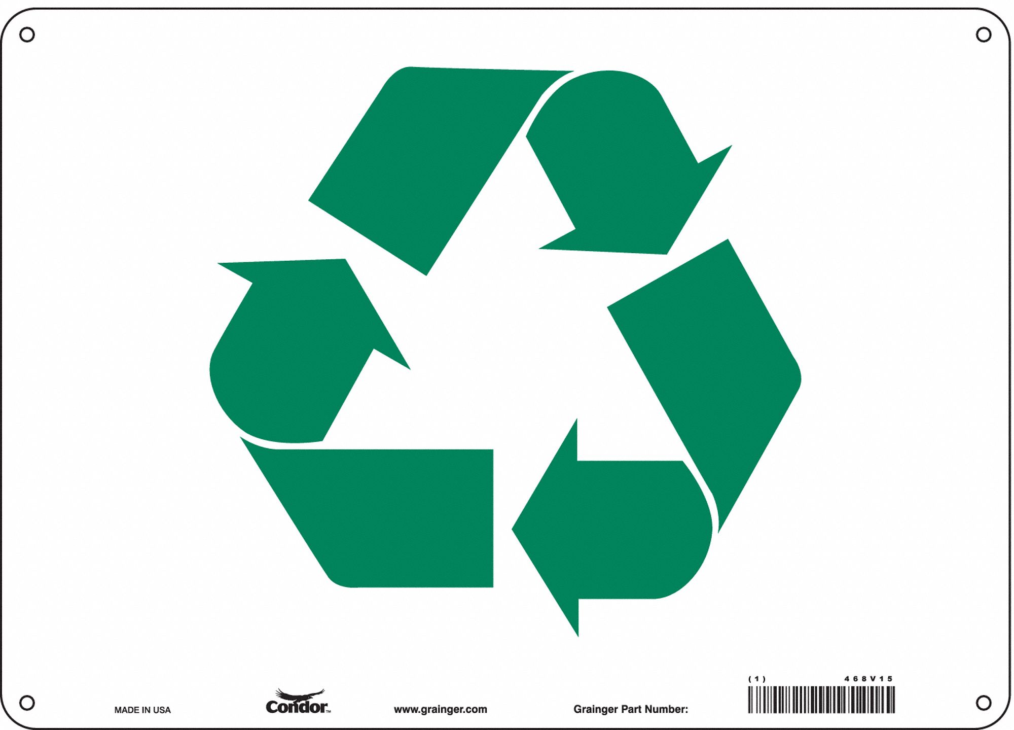 Safety Sign: Polyethylene, Mounting Holes Sign Mounting, 10 in x 14 in Nominal Sign Size, Recycle