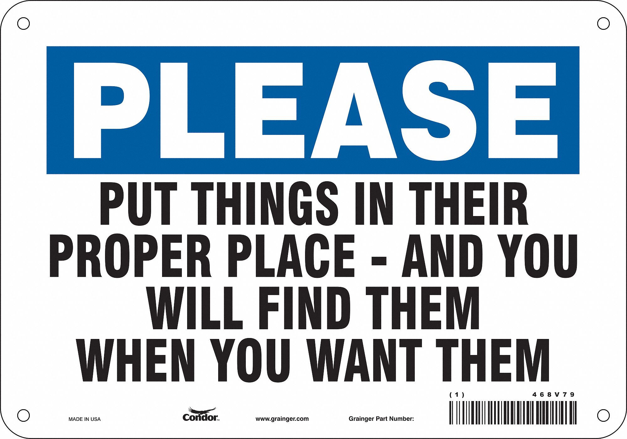 Safety Sign: Polyethylene, Mounting Holes Sign Mounting, 7 in x 10 in Nominal Sign Size, 7 in Ht