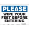 Please: Wipe Your Feet Before Entering Signs